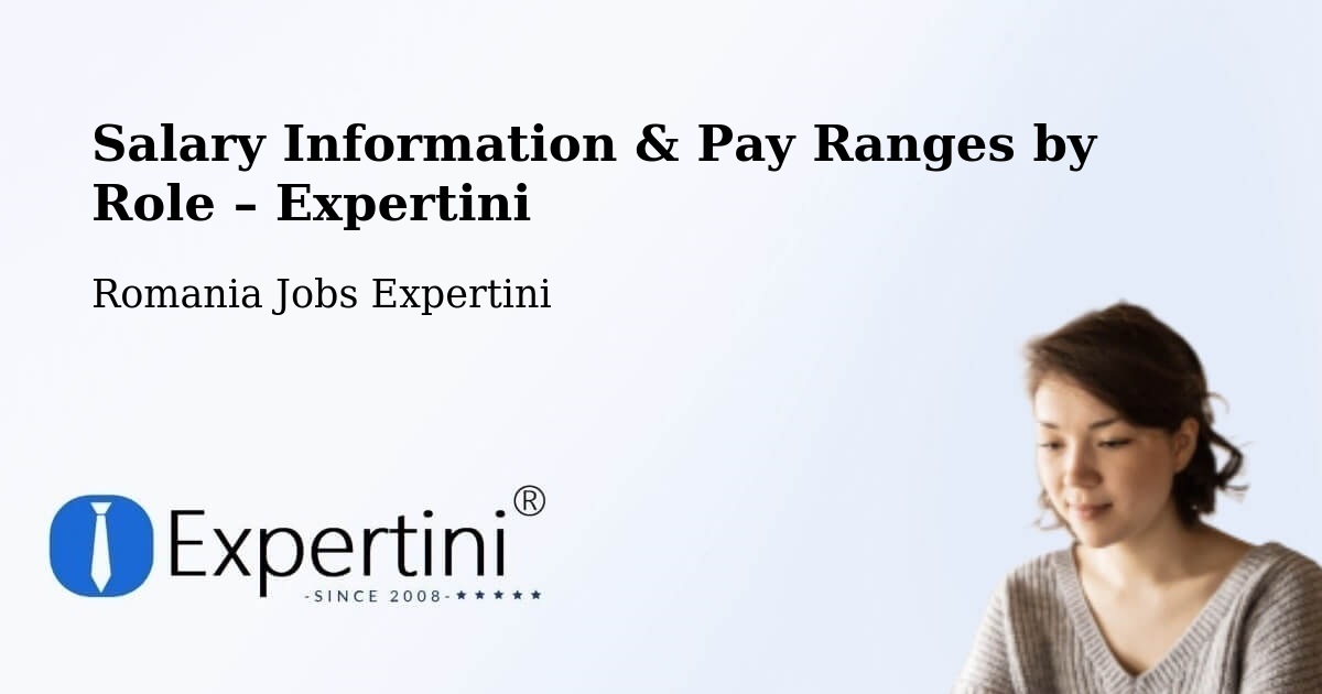 Salary Information & Pay Ranges – Chițoc - Chițoc, Romania Jobs Expertini
