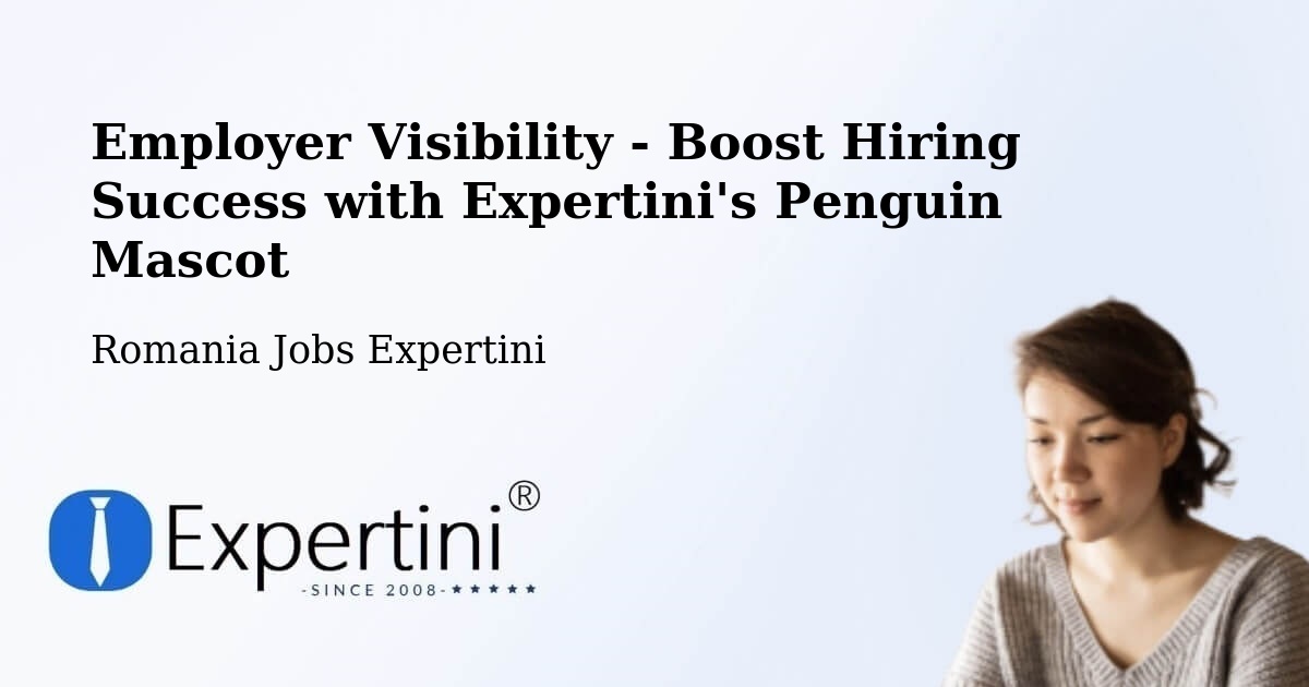 CV and Resume Visibility Optimization – Chițoc - Romania Jobs Expertini